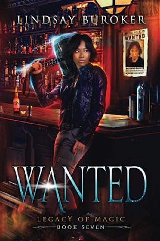 Wanted: An urban fantasy adventure (Legacy of Magic, Band 7)