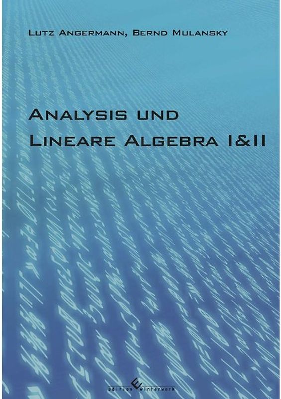 Analysis und Lineare Algebra I & II