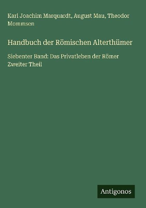 Handbuch der Römischen Alterthümer