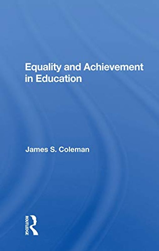 Equality And Achievement In Education