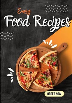 Easy Food Recipes Book: Exceptional & Easy One-Pan Meals Cookbook | Fast, Healthy Recipes You'll Want to Eat | Easy Cookbook for Beginners | Recipe Magazine