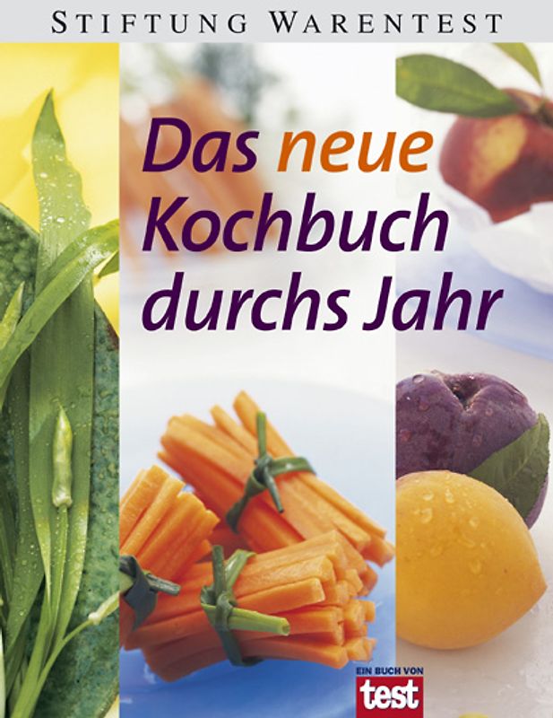 Das neue Kochbuch durchs Jahr