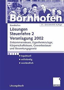 Lösungen Steuerlehre 2 Veranlagung 2002