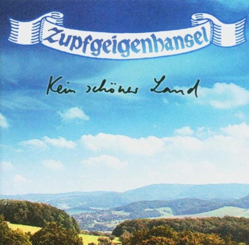Zupfgeigenhansel - Kein Schöner Land