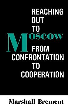 Reaching Out to Moscow