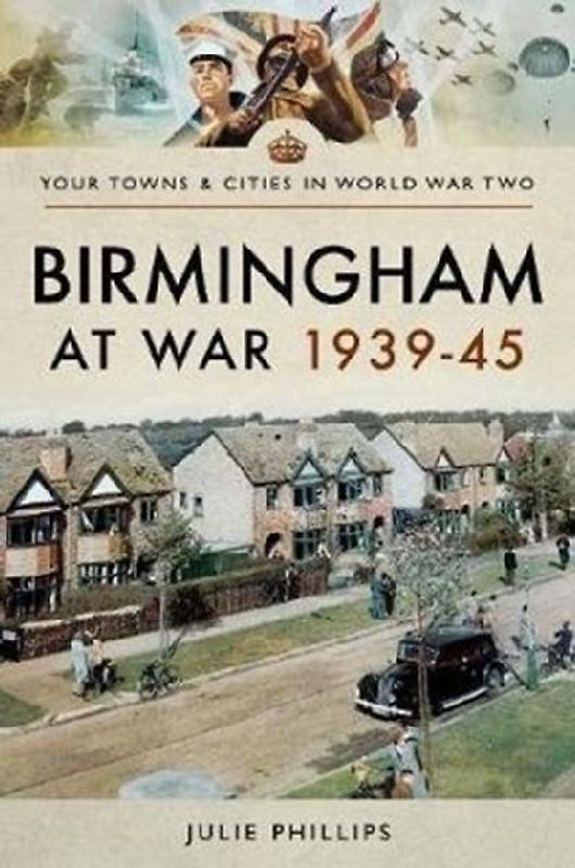 Birmingham at War 1939-45