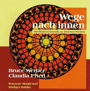 Wege nach innen. Meditationsmusik zu inneren Welten
