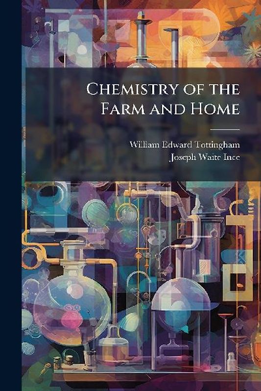 Chemistry of the Farm and Home