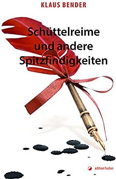 Schüttelreime und andere Spitzfindigkeiten
