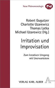Irritation und Improvisation
