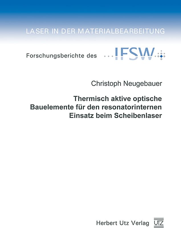 Thermisch aktive optische Bauelemente für den resonatorinternen Einsatz beim Scheibenlaser
