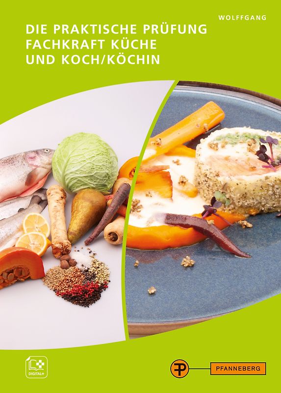 Die praktische Prüfung - Fachkraft Küche und Koch/Köchin