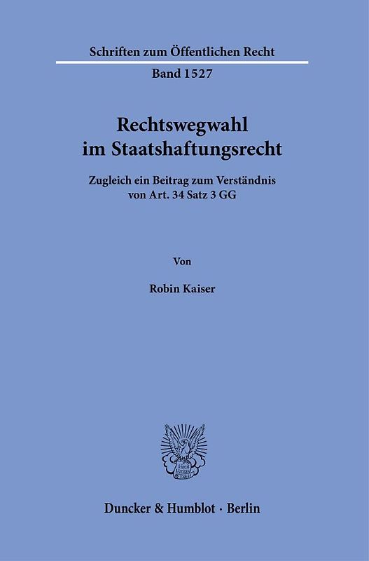 Rechtswegwahl im Staatshaftungsrecht.
