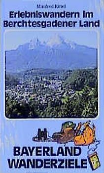 Erlebniswandern im Berchtesgadener Land