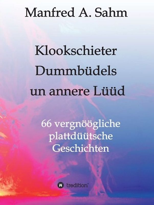 Klookschieter, Dummbüdels un annere Lüüd