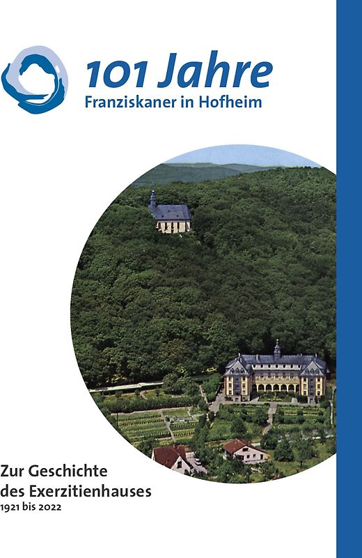 101 Jahre Franziskaner in Hofheim