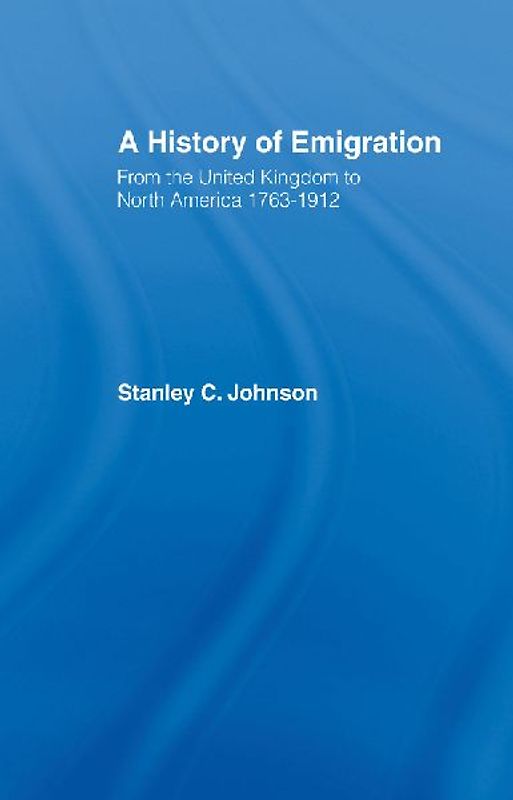 Emigration from the United Kingdom to North America, 1763-1912