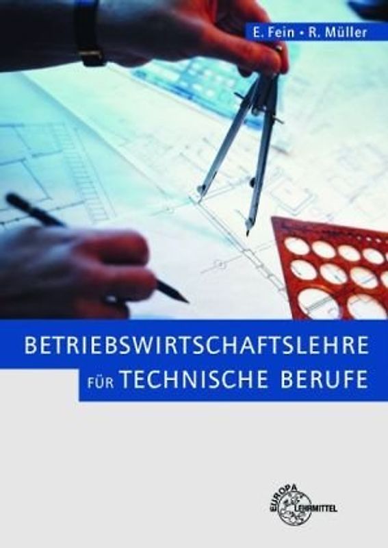 Betriebswirtschaftslehre für technische Beruf