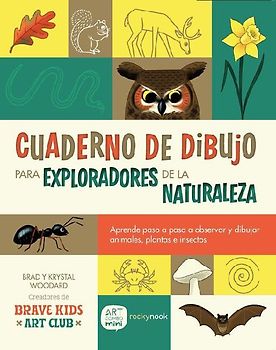 Cuaderno de Dibujo Para Exploradores de la Naturaleza / Sketchbook for Nature Explorers