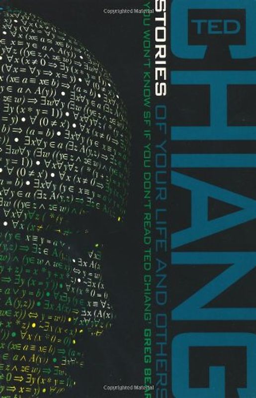 Stories of Your Life and Others - Chiang, Ted