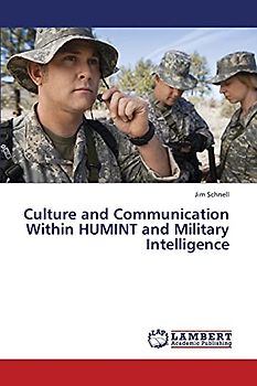 Culture and Communication Within HUMINT and Military Intelligence