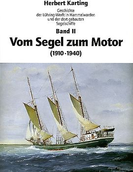 Geschichte der Lühring-Werft in Hammelwarden und der dort gebauten Segelschiffe