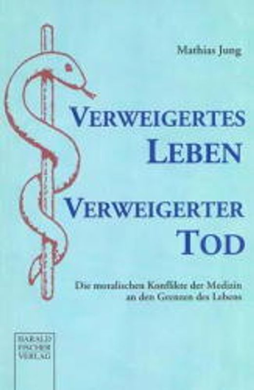 Verweigertes Leben - Verweigerter Tod