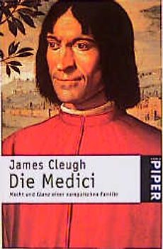 Die Medici. Macht und Glanz einer europäischen Familie
