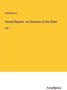 Annual Reports  on Diseases of the Chest