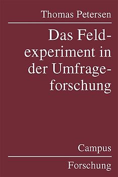 Das Feldexperiment in der Umfrageforschung