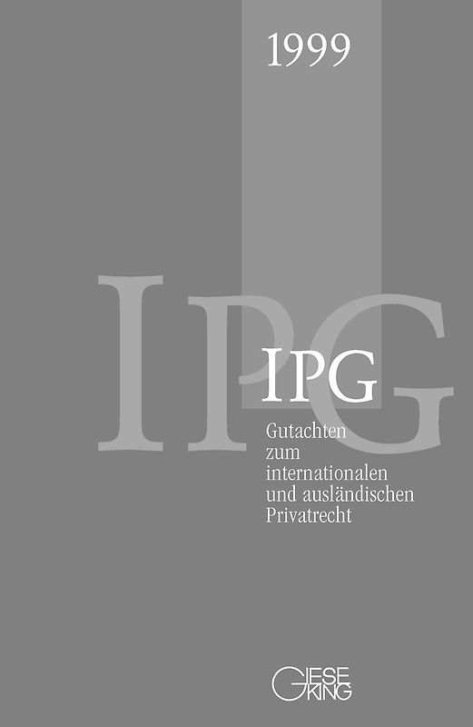 Gutachten zum internationalen und ausländischen Privatrecht (IGP)1999
