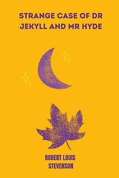 strange case of dr jekyll and mr hyde by Robert Louis Stevenson