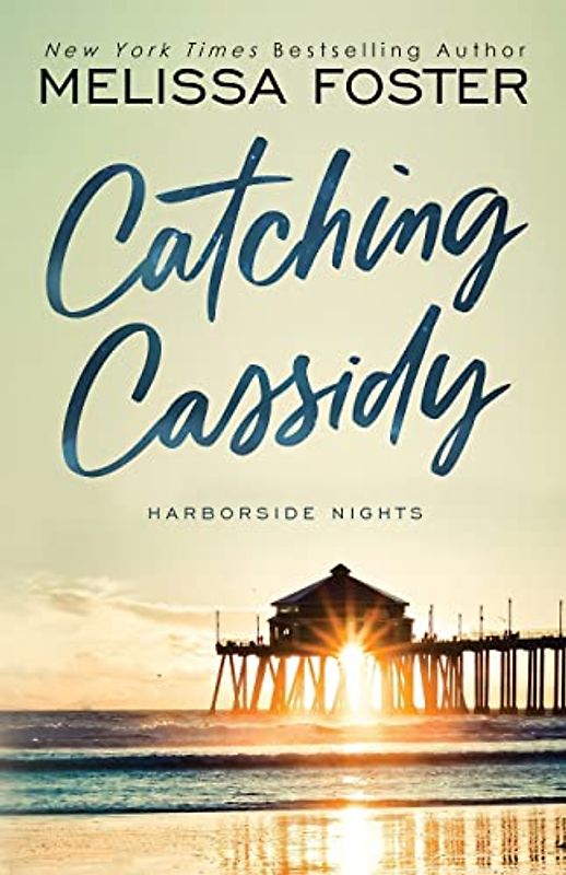 Catching Cassidy (Harborside Nights, Band 1)