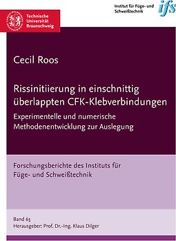 Rissinitiierung in einschnittig überlappten CFK-Klebverbindungen