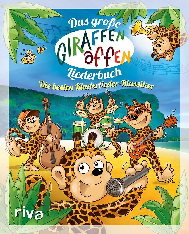 Das große Giraffenaffen-Liederbuch