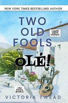 Two Old Fools - Olé! - LARGE PRINT