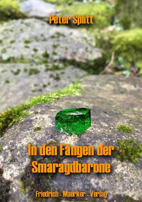 In den Fängen der Smaragdbarone
