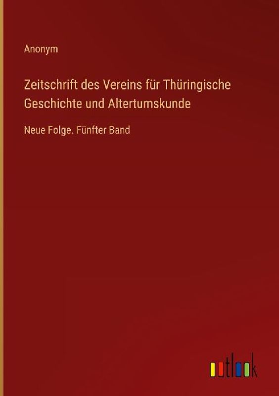 Zeitschrift des Vereins für Thüringische Geschichte und Altertumskunde