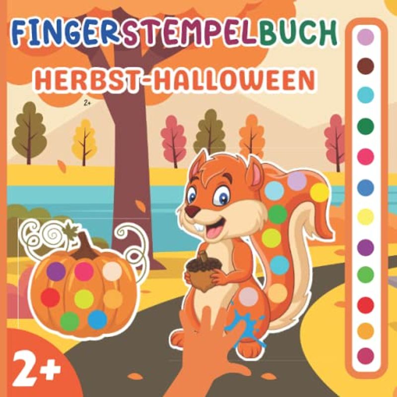 Halloween & Herbst Fingerstempelbuch: Malbuch für Jungen und Mädchen: 50 Motive zum Fingerstempeln, Malen und Basteln | Ausmalbuch und Bastelbuch für Kinder ab 2 Jahre