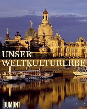 Unser Weltkulturerbe