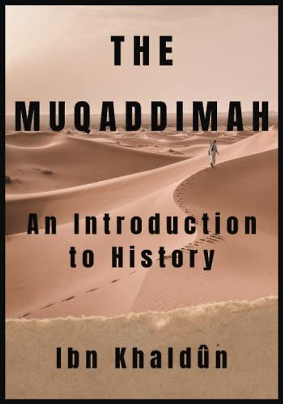 The Muqaddimah: An Introduction to History. Abridged edition - مقدمة إبن خلدون بالغه الإنجليزيه