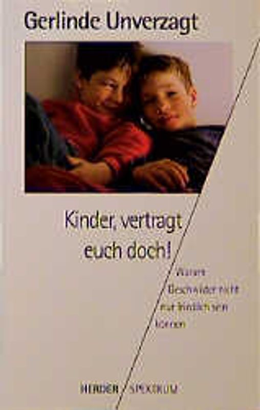 Kinder, vertragt euch doch!