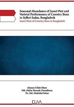 Seasonal Abundance of Insect Pest and Varietal Performance of Country Bean in Sylhet Sadar, Bangladesh: Insect Pests of Country Bean in Bangladesh