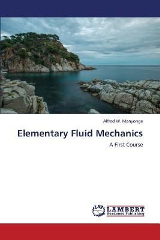 Elementary Fluid Mechanics