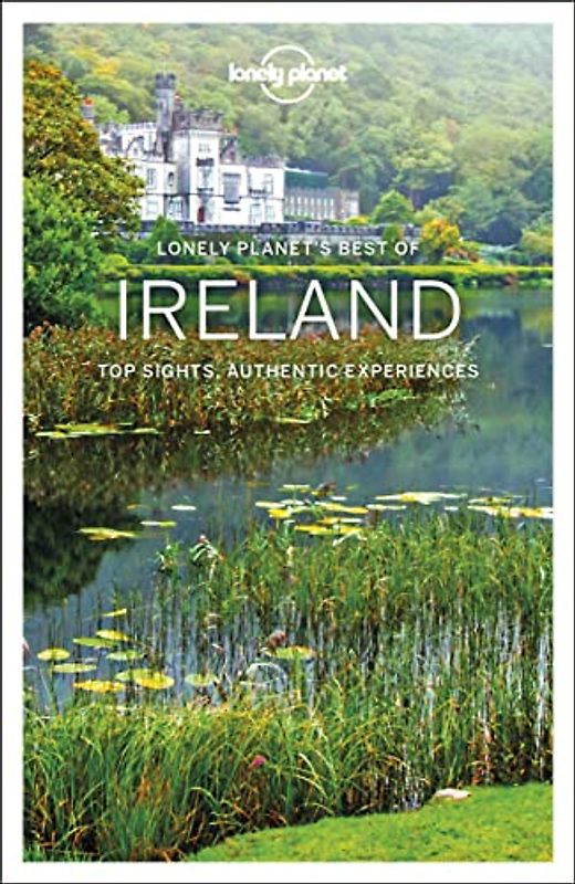 Lonely Planet Best of Ireland 3: top sights, authentic experiences (Travel Guide)