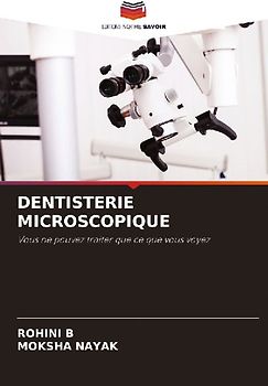 DENTISTERIE MICROSCOPIQUE