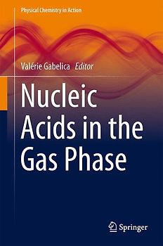 Nucleic Acids in the Gas Phase