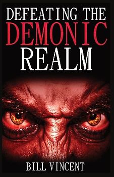 Defeating the Demonic Realm (Mass Market Paperback)