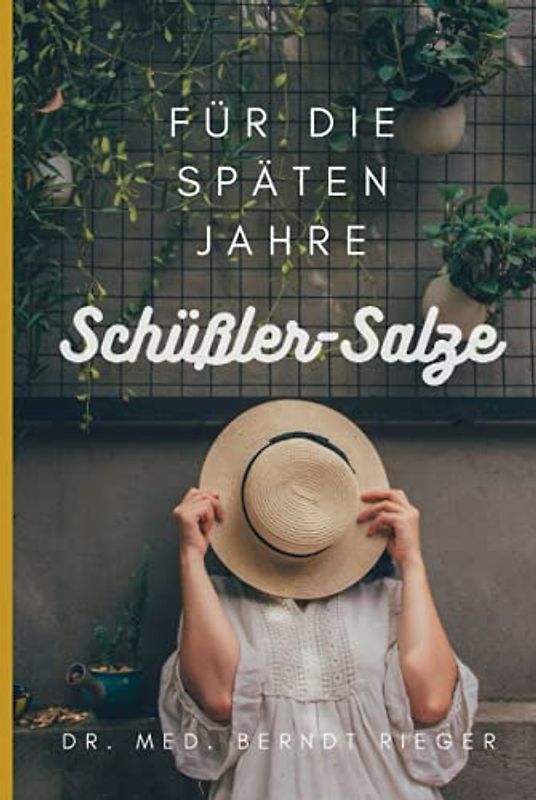 Schüßler-Salze: für die späten Jahre
