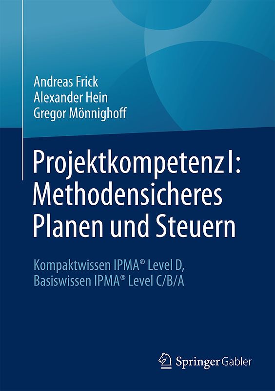 Projektkompetenz I: Methodensicheres Planen und Steuern